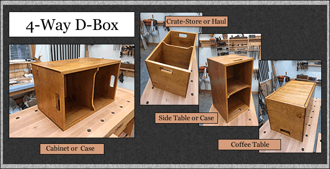 Declan's 4-Way D-Box - Multiple Uses